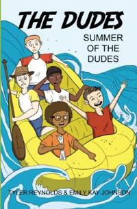 Summer of the Dudes