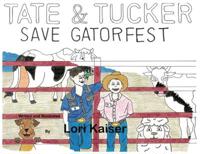 Tate & Tucker Save Gatorfest Coloring Book