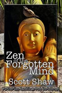 Zen of the Forgotten Mind