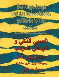 Der kluge Junge und das schreckliche, gefährliche Tier