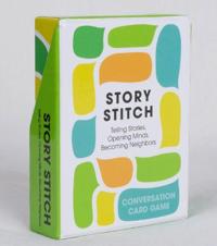 Story Stitch: Telling Stories. Opening Minds. Becoming Neighbors.