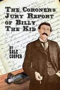 Bokomslag för "The Coroner's Jury Report of Billy The Kid"