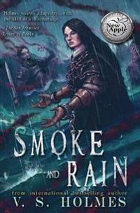 Smoke and Rain