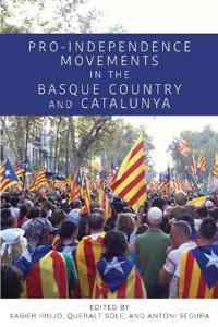 Pro-Independence Movements in the Basque Country and Catalunya