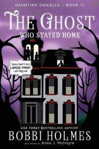 The Ghost Who Stayed Home