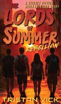 The Lords of Summer Rebellion