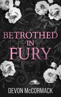 Betrothed in Fury