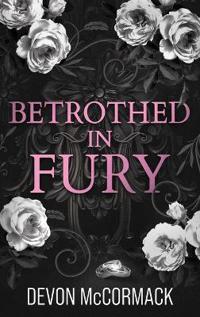 Betrothed in Fury