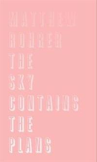 The Sky Contains the Plans