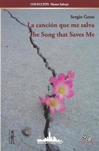 La canción que me salva / The Song that Saves Me