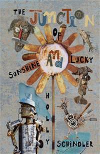 Bokomslag för "The Junction of Sunshine and Lucky"