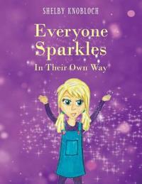 Kirjan kansi "Everyone Sparkles in Their Own Way"