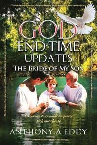Bokomslag för "GOD End-time Updates The Bride of My Son"