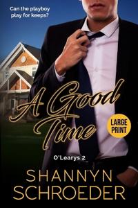 A Good Time (Large Print)