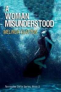 A Woman Misunderstood