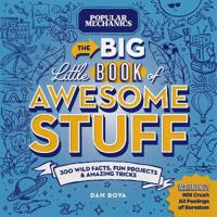 Popular Mechanics The Big Little Book of Awesome Stuff