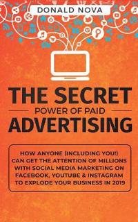 Bokomslag för "The Secret Power of Paid Advertising"