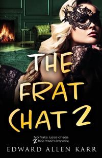 The Frat Chat 2