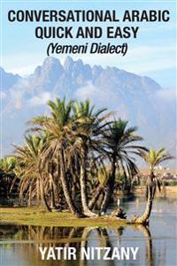 Conversational Arabic Quick and Easy
