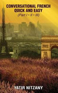 Conversational French Quick and Easy