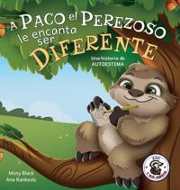 Bokomslag för "A Paco el Perezoso le encanta ser diferente"