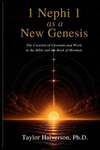 1 Nephi 1 As a New Genesis