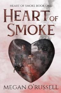 Heart of Smoke