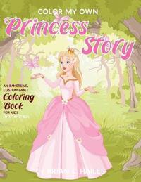 Bokomslag för "Color My Own Princess Story"