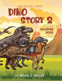 Bokomslag för "Color My Own Dino Story 2"