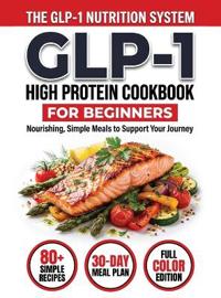 Bokomslag for "GLP-1 High-Protein Cookbook for Beginners"
