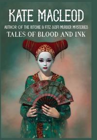 Kirjan kansi "Tales of Blood and Ink"