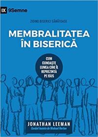 Membralitatea în Biserica (Church Membership) (Romanian)