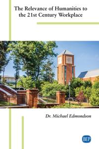 Relevance of Humanities to the 21st Century Workplace