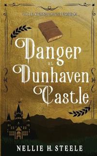 Danger at Dunhaven Castle