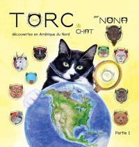 TORC le CHAT de´couvertes en Ame´rique du Nord partie 1