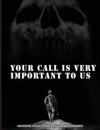 Your Call is Very Important to Us