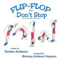Flip-Flop and Don't Stop