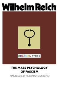 The Mass Psychology of Fascism