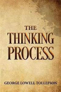 The Thinking Process