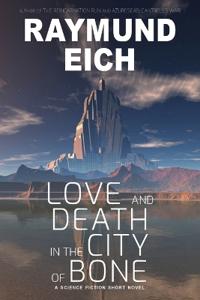 Love and Death in the City of Bone