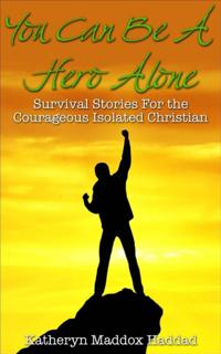 You Can Be A Hero Alone