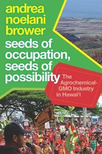 Seeds of Occupation, Seeds of Possibility