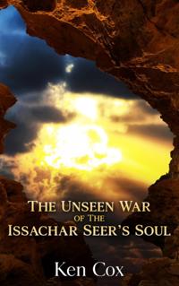 Unseen War of the Issachar Seer's Soul