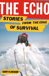The Echo: More Stories from the Edge of Survival