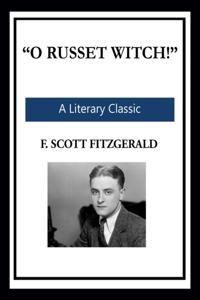 &quote;O Russet Witch!&quote;