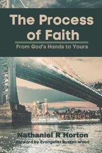 The Process of Faith