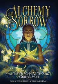 Bokomslag för "The Alchemy of Sorrow"