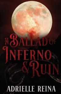 Ballad of Inferno & Ruin