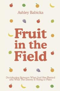 Fruit in the Field