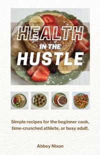 Health In The Hustle